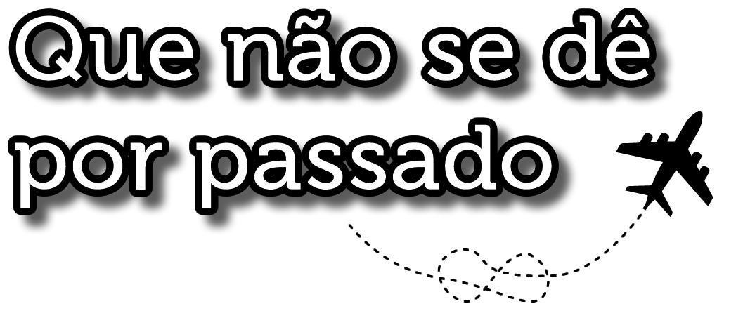 Que não se dê por passado
